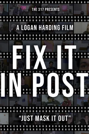Постер: Fix It In Post