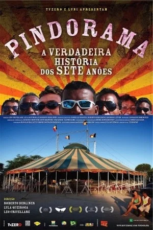 Постер: Pindorama: A Verdadeira História dos Sete Anões