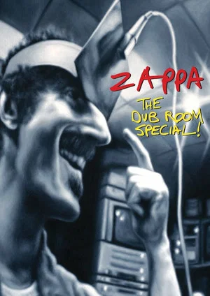 Постер: Frank Zappa: The Dub Room Special!