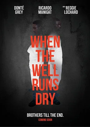 Постер: When the Well Runs Dry