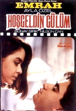 Постер: Hoşgeldin Gülüm