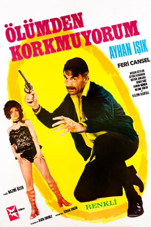 Постер: Ölümden Korkmuyorum