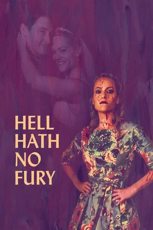 Постер: Hell Hath No Fury