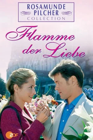 Постер: Rosamunde Pilcher: Flamme der Liebe