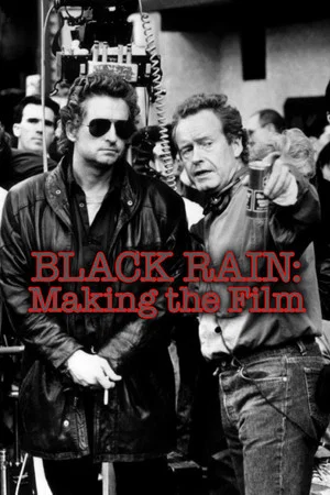 Постер: Black Rain: Making The Film