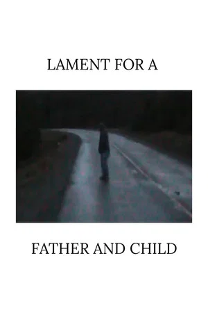 Постер: Lament for a Father and Child