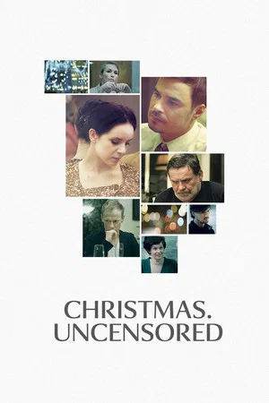Постер: Christmas. Uncensored
