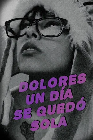 Постер: One day, Dolores was on her own