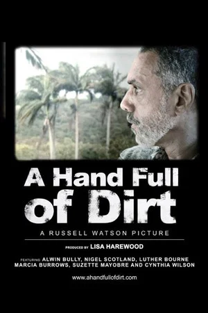 Постер: A Hand Full of Dirt