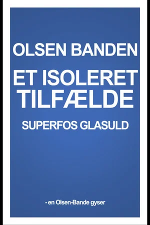 Постер: Superfos Glasuld – et isoleret tilfælde