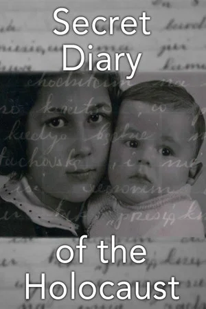 Постер: The Secret Diary of the Holocaust