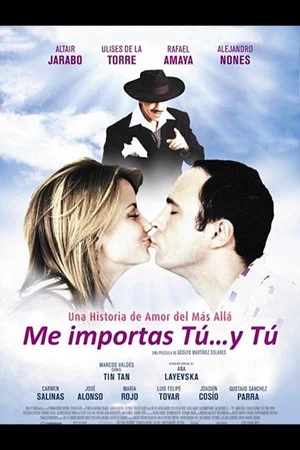 Постер: Me importas tú... y tú