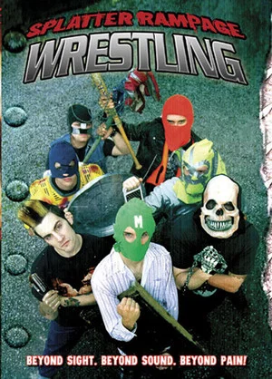 Постер: Splatter Rampage Wrestling