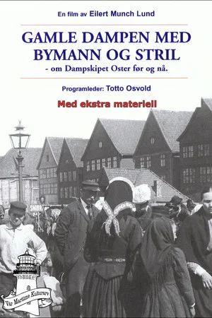 Постер: Gamle Dampen med Bymann og Stril