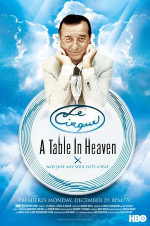 Постер: Le Cirque: A Table in Heaven