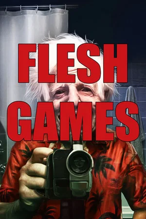 Постер: Flesh Games