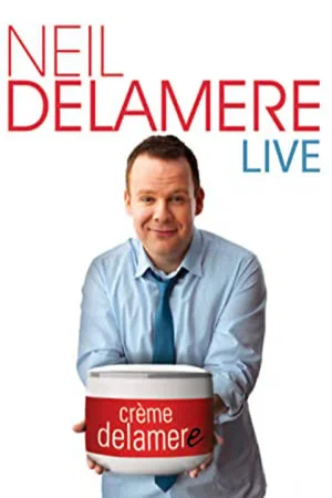 Постер: Neil Delamere Live: Creme Delamere
