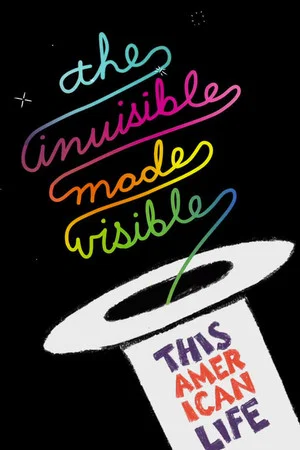 Постер: This American Life Live: The Invisible Made Visible