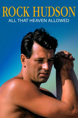 Постер: Rock Hudson: All That Heaven Allowed