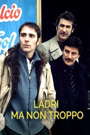 Постер: Ladri ma non troppo