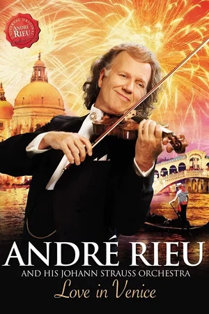Постер: Andre Rieu : Love In Venice
