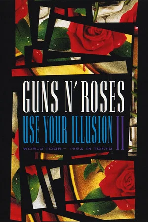 Постер: Guns N' Roses: Use Your Illusion World Tour – 1992 in Tokyo II