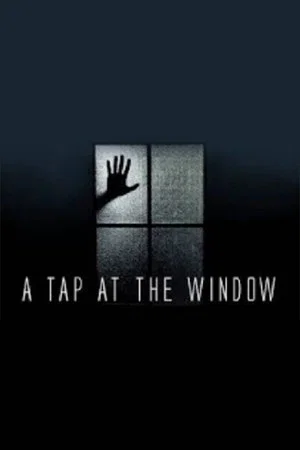 Постер: A Tap at the Window