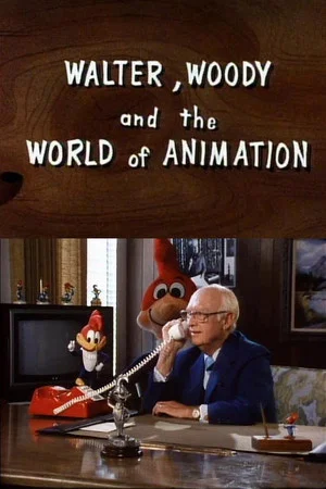 Постер: Walter, Woody and the World of Animation