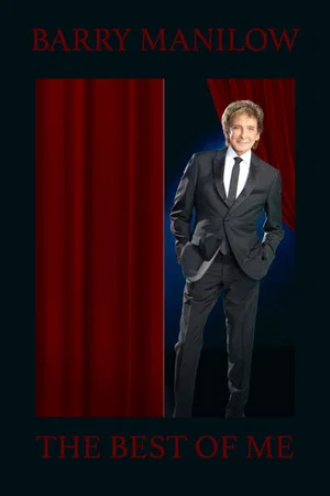 Постер: Barry Manilow - The Best of Me Live