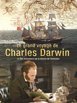 Постер: Le Grand voyage de Charles Darwin - Les Origines de la théorie de l'évolution