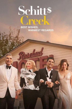 Постер: Best Wishes, Warmest Regards: A Schitt's Creek Farewell