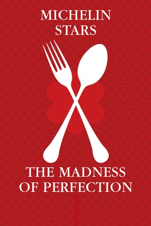 Постер: Michelin Stars - The Madness of Perfection