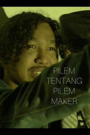 Постер: Pilem Tentang Pilem Maker