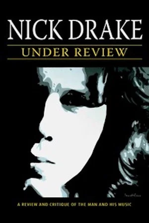 Постер: Nick Drake: Under Review