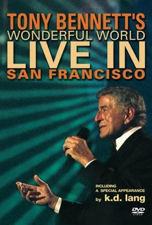 Постер: Tony Bennett - Wonderful World: Live In San Francisco