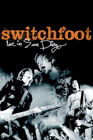 Постер: Switchfoot: Live in San Diego