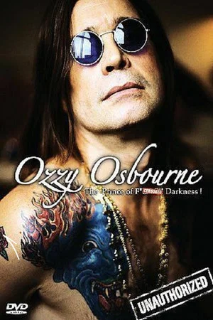 Постер: Ozzy Osbourne: The Prince Of F*?$!@# Darkness - (Unauthorized)