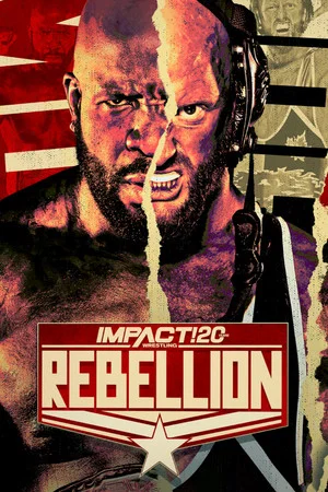 Постер: IMPACT Wrestling: Rebellion 2022