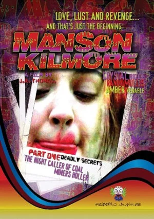 Постер: Manson Kilmore: The Night Caller of Coal Miners Holler Part 1: Deadly Secrets