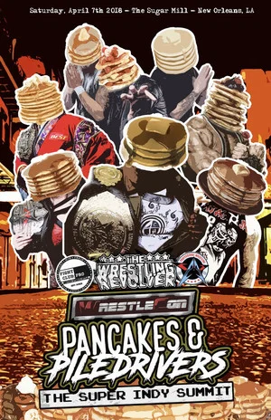 Постер: Pancakes & Piledrivers II: The Indy Summit