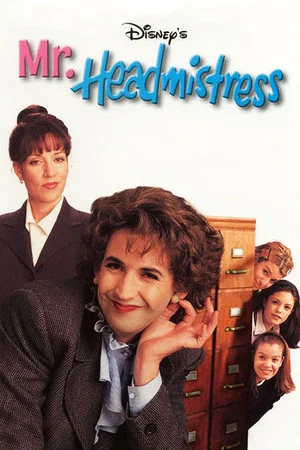 Постер: Mr. Headmistress