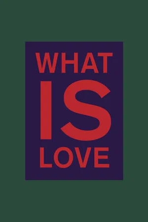 Постер: What is Love