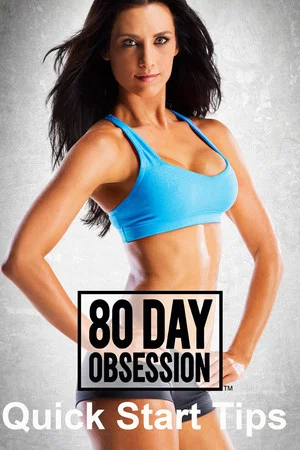 Постер: 80 Day Obsession: Quick Start Tips