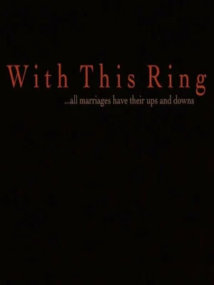 Постер: With This Ring