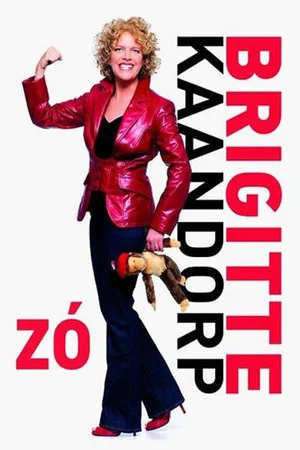 Постер: Brigitte Kaandorp: Zó