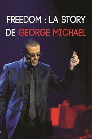 Постер: Freedom : La Story de George Michael