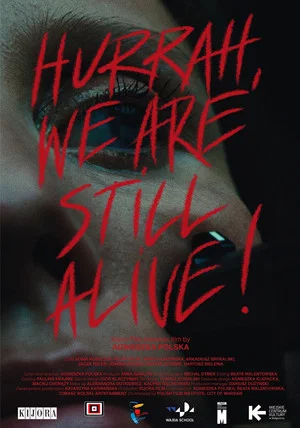 Постер: Hurrah, We Are Still Alive!