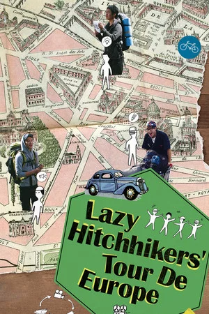 Постер: Lazy Hitchhikers' Tour de Europe