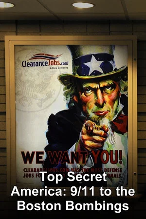 Постер: Top Secret America - 9/11 to the Boston Bombings