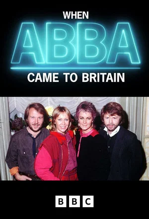 Постер: When ABBA Came to Britain